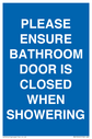 please-ensure-bathroom-door-is-closed-when-showering~